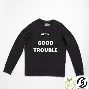Black Organic "Good Trouble" Sweatshirt